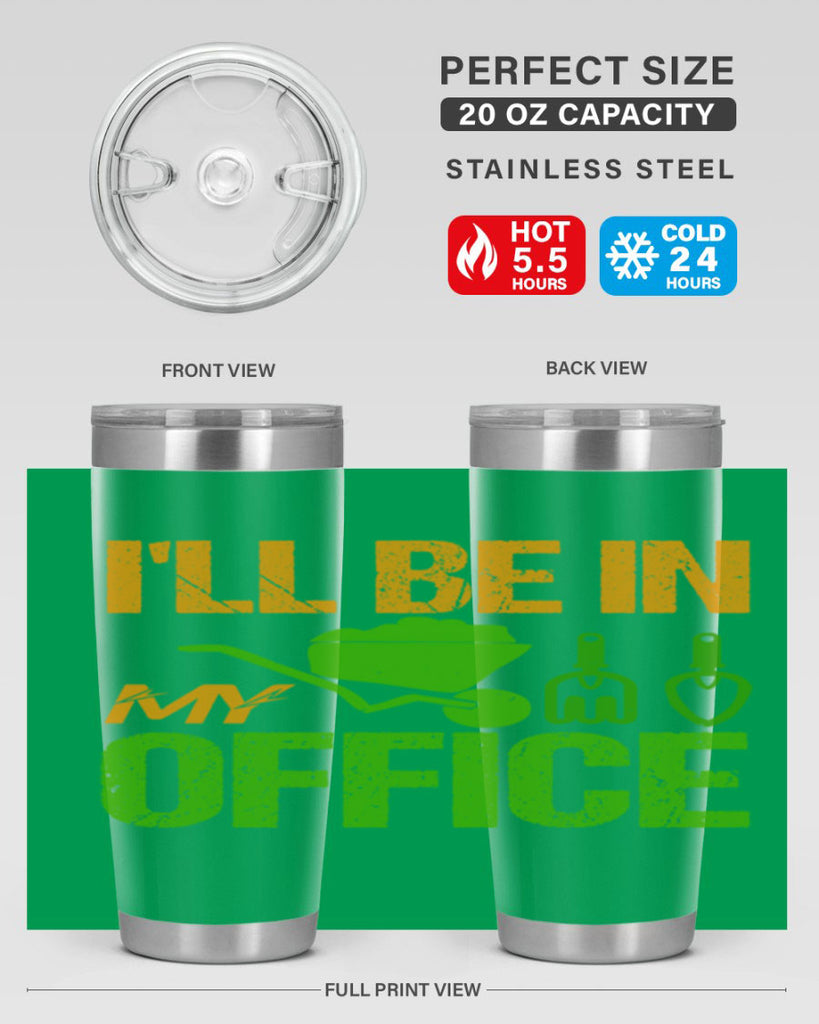Ill be in my Office 49#- farming and gardening- Tumbler