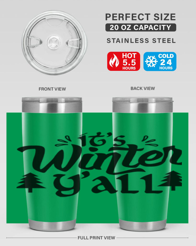 It s Winter Y all 257#- winter- Tumbler