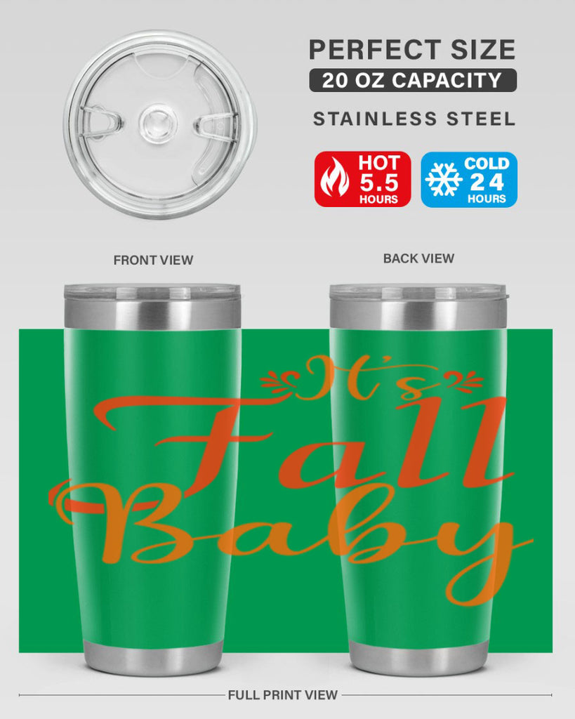 Its Fall Baby Design 374#- fall- Tumbler
