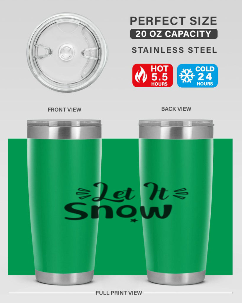 Let It Snow 285#- winter- Tumbler