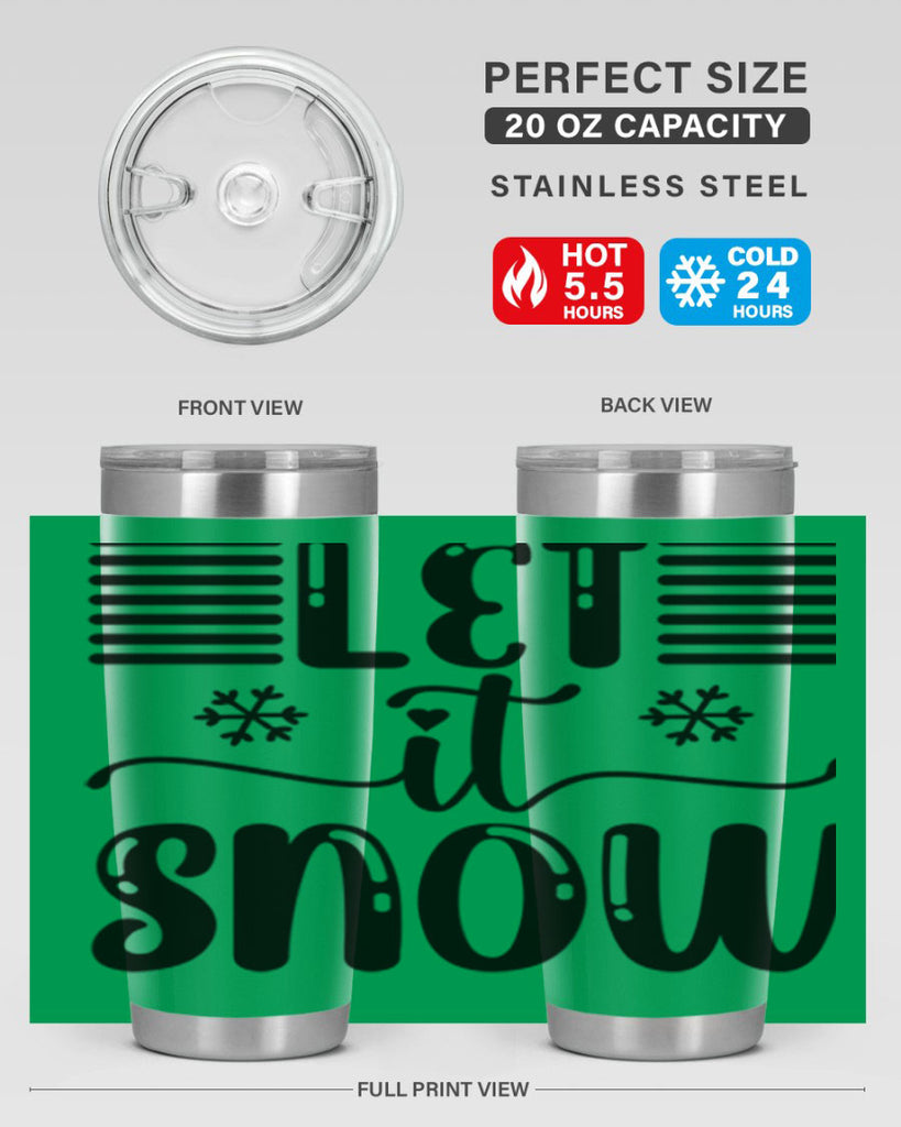 Let It Snow 293#- winter- Tumbler
