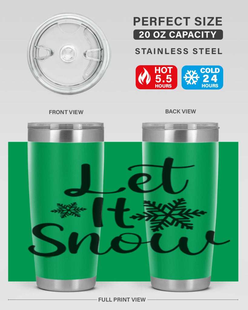 Let It Snow 294#- winter- Tumbler