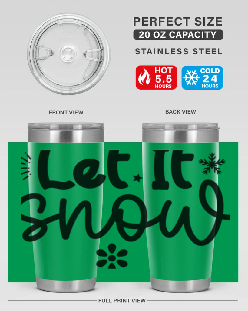 Let It Snow286#- winter- Tumbler