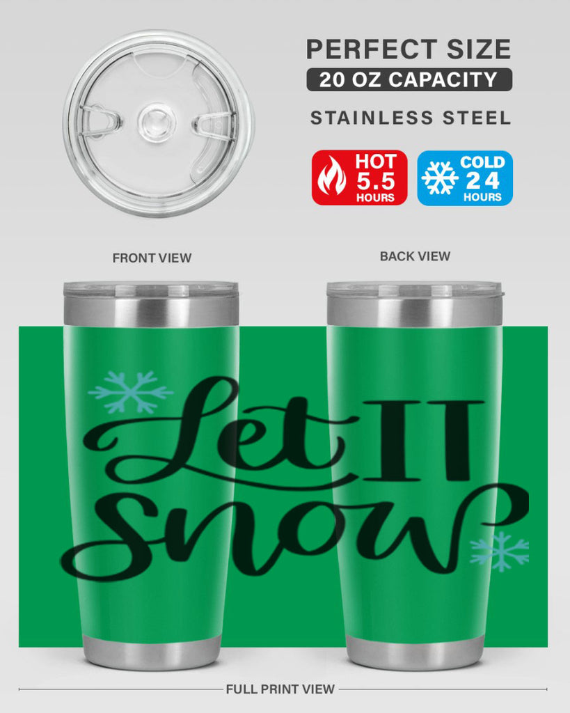 Let It Snow344#- winter- Tumbler
