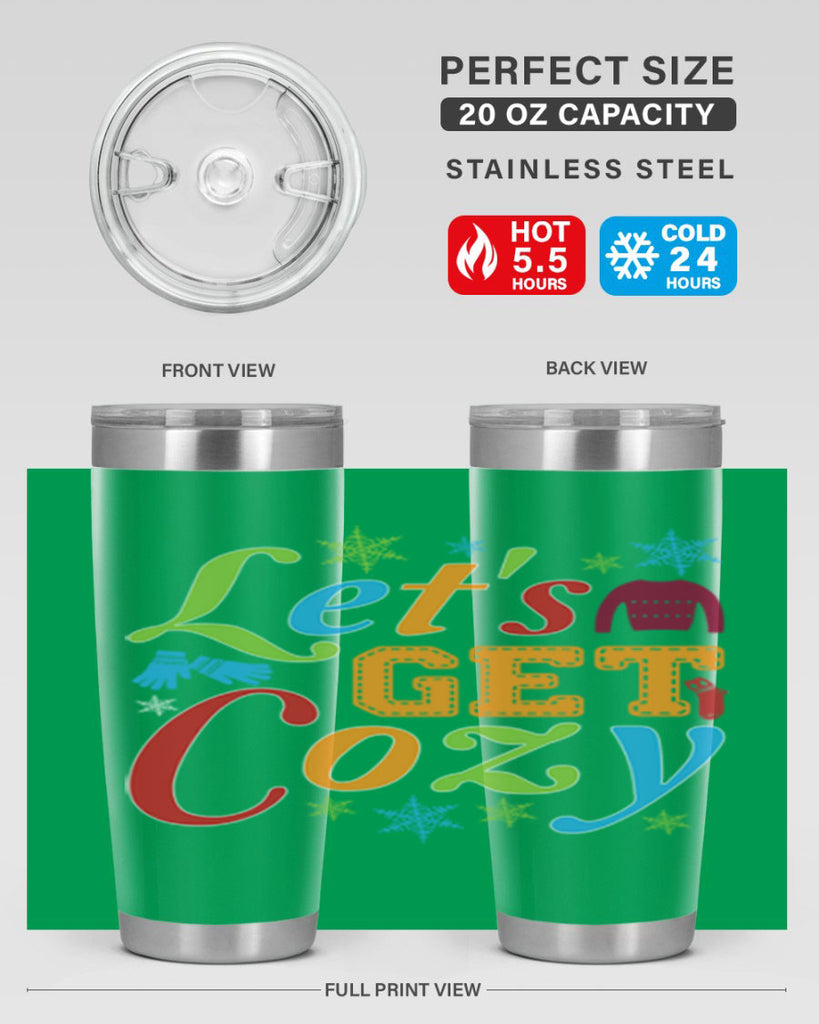 Lets Get Cozy Winter 297#- winter- Tumbler