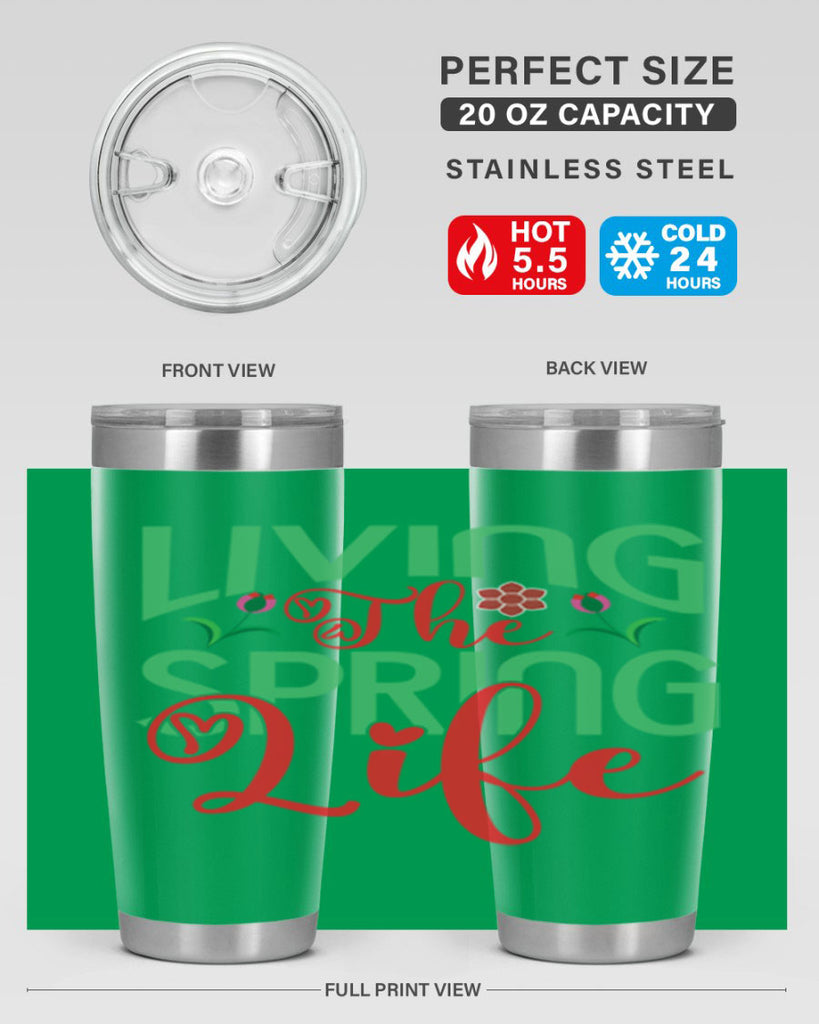 Living The Spring Life 322#- spring- Tumbler