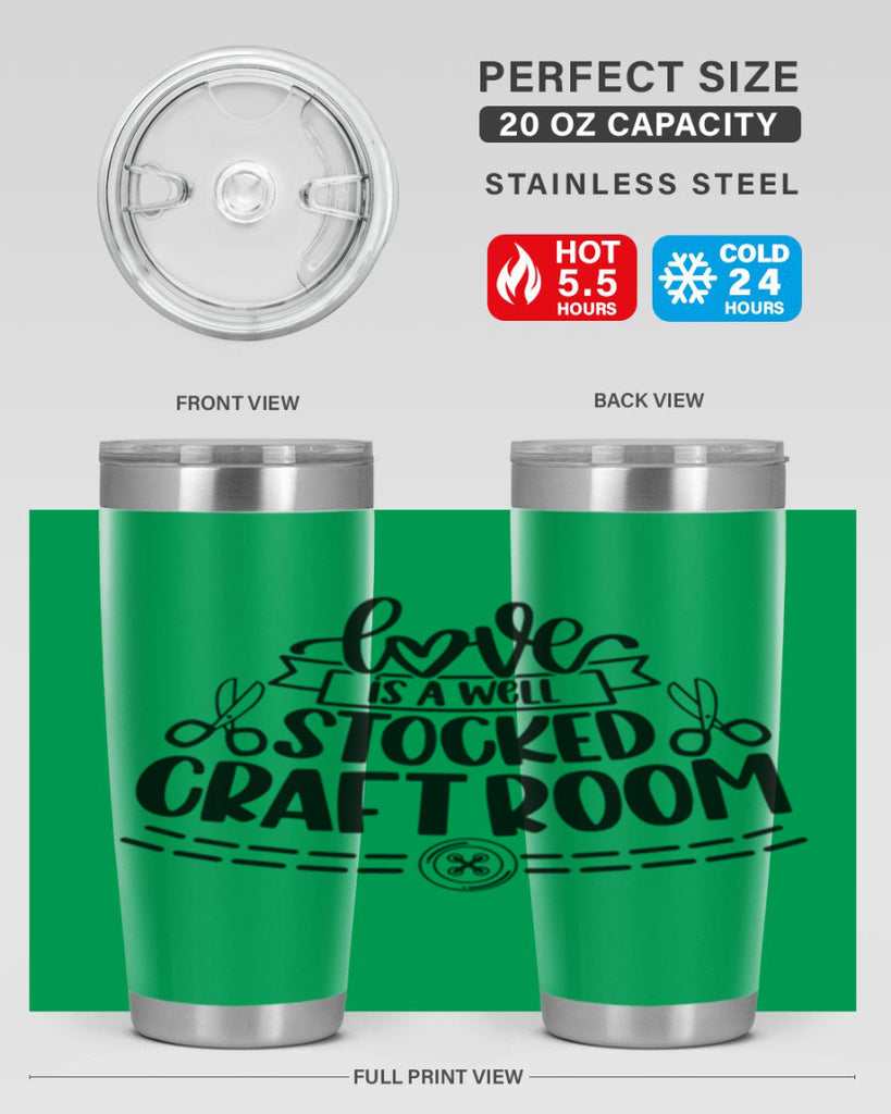 Love Is A Well Stocked 13#- crafting- Tumbler