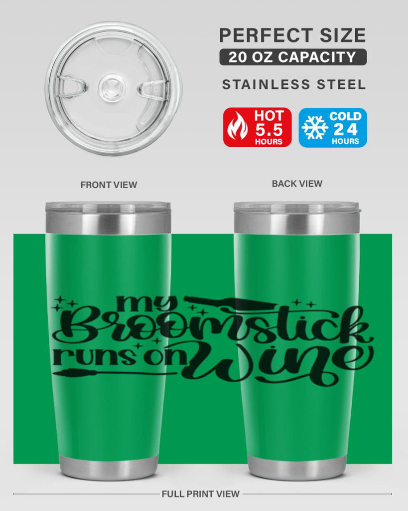 My Broomstick Runs On Wine Style 34#- make up- Tumbler