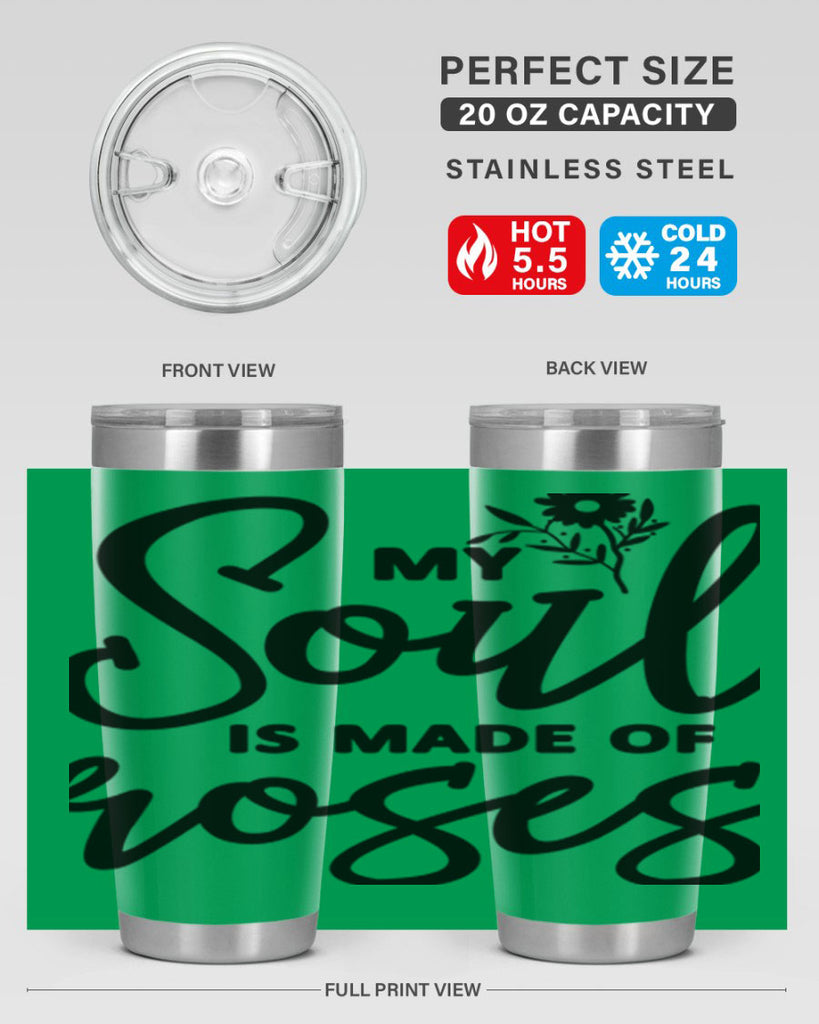 My Soul is Made of Roses347#- spring- Tumbler