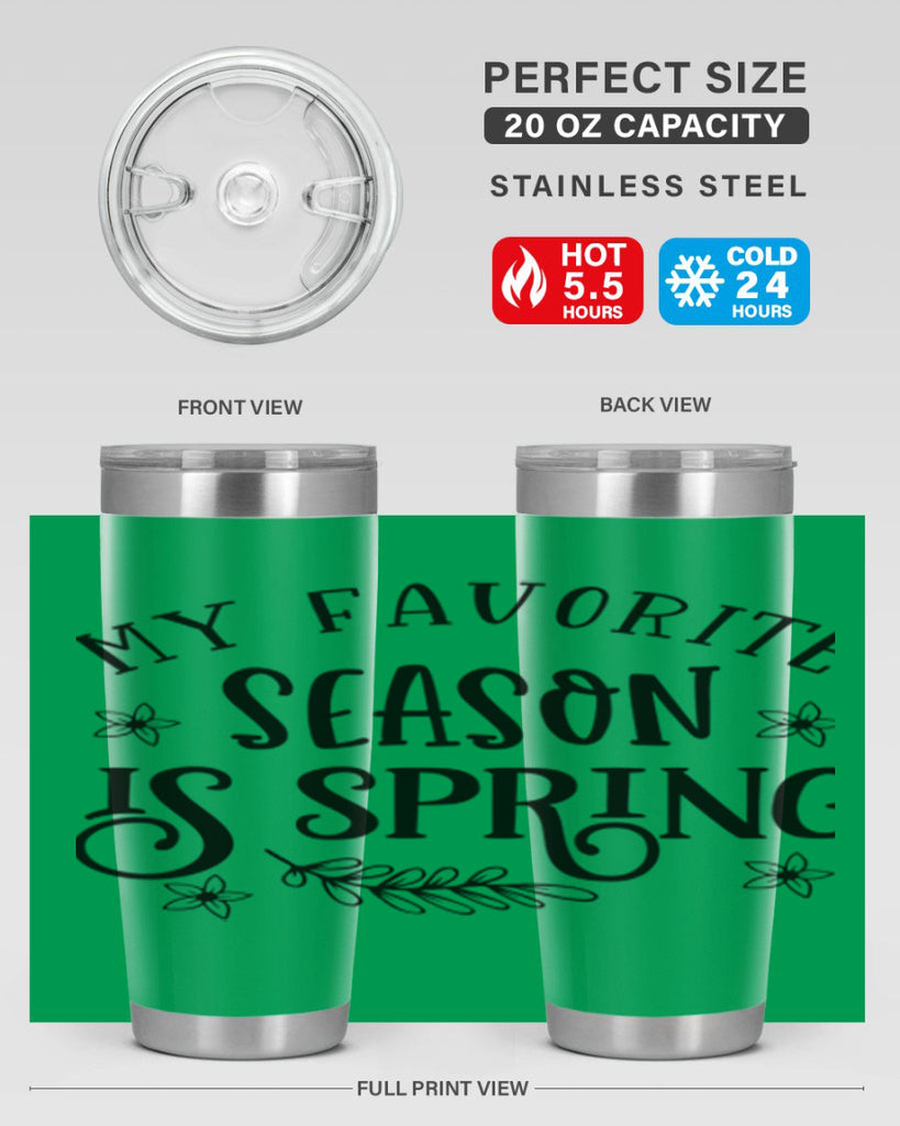 My favorite season is spring 350#- spring- Tumbler