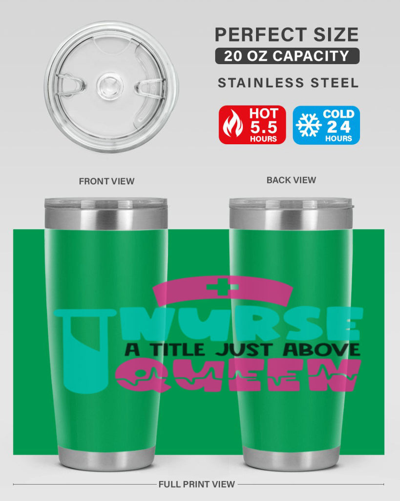 Nurse A Little Just Above Queen Style Style 121#- nurse- tumbler