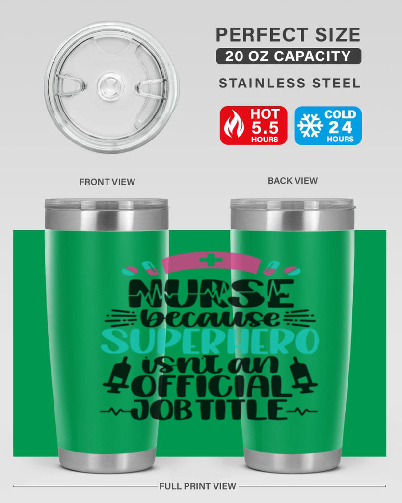 Nurse Because Superhero Style Style 118#- nurse- tumbler