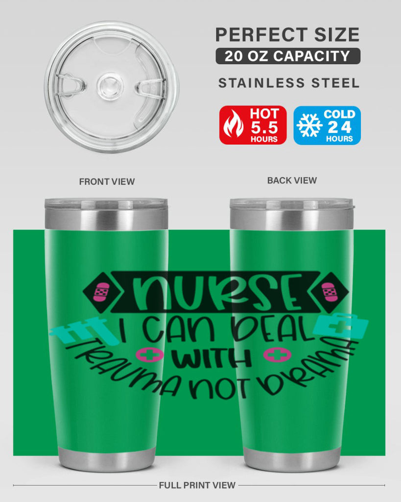 Nurse I Can Deal With Trauma Not Drama Style Style 115#- nurse- tumbler