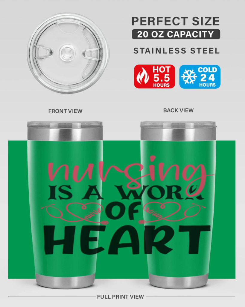 Nursing is a work of heart Style Style 70#- nurse- tumbler