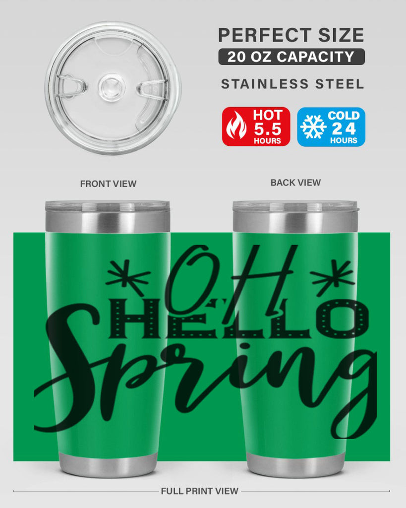 OH HELLO SPRING  383#- spring- Tumbler