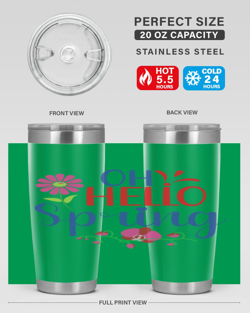 Oh Hello Spring 361#- spring- Tumbler