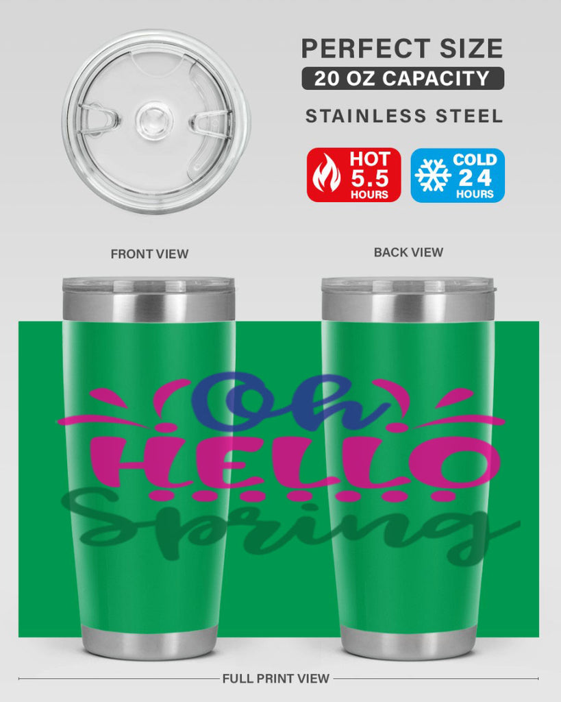 Oh Hello Spring 362#- spring- Tumbler