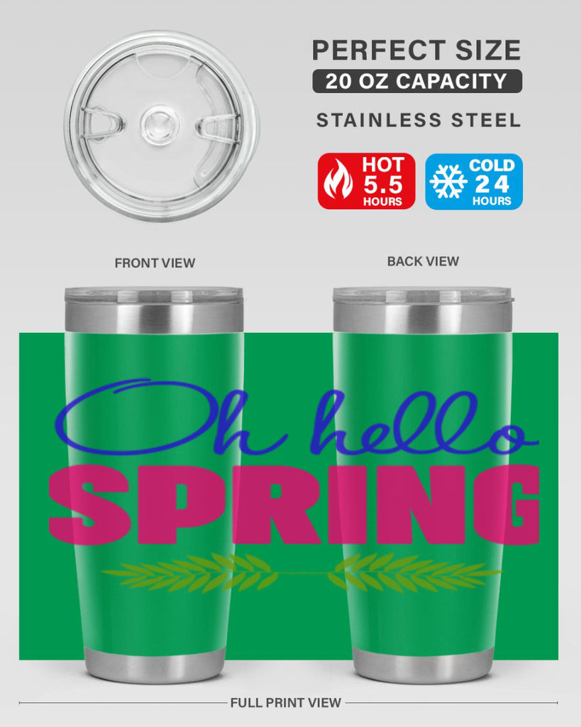 Oh Hello Spring 367#- spring- Tumbler