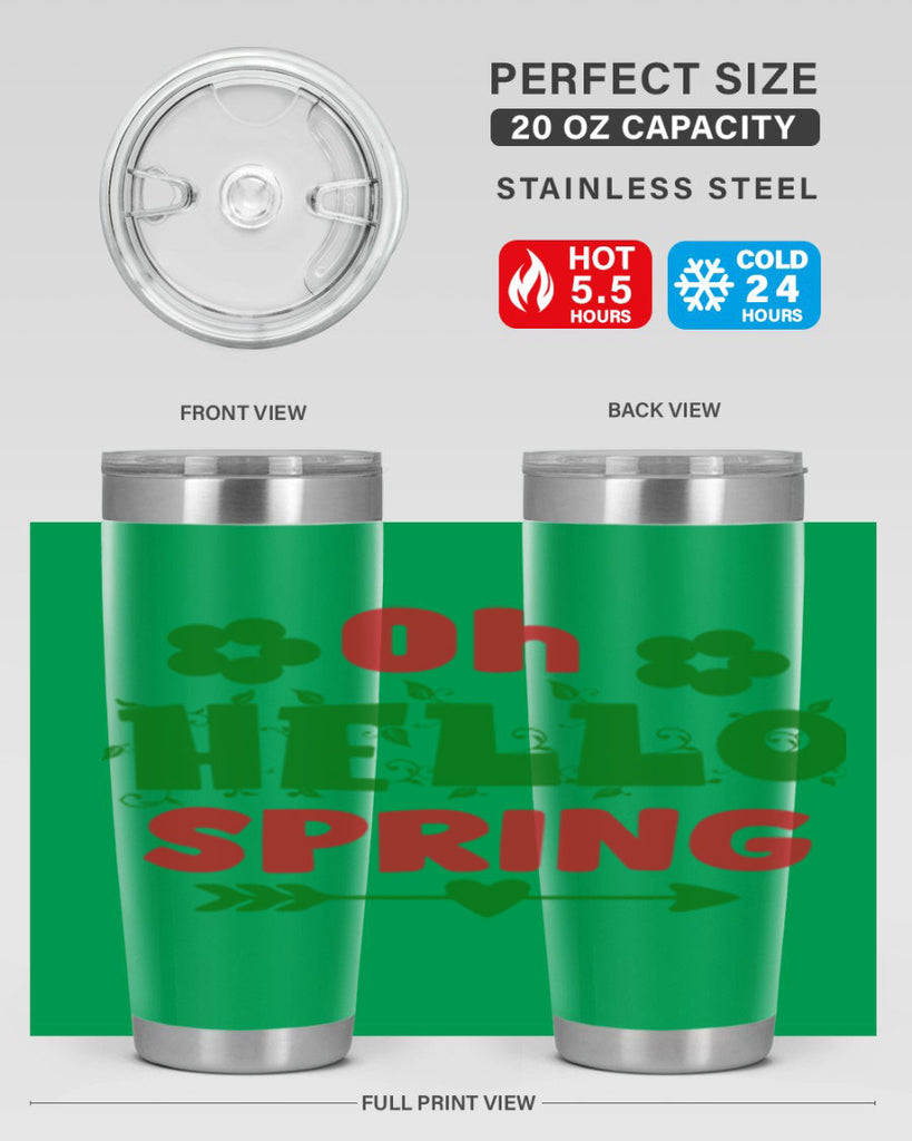 Oh Hello Spring 380#- spring- Tumbler