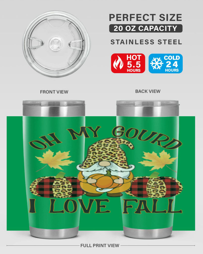 Oh My Gourd I Love Fall 456#- fall- Tumbler