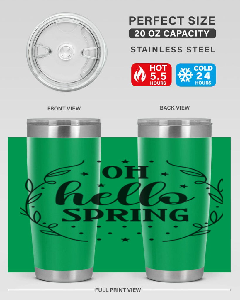 Oh hello spring  381#- spring- Tumbler