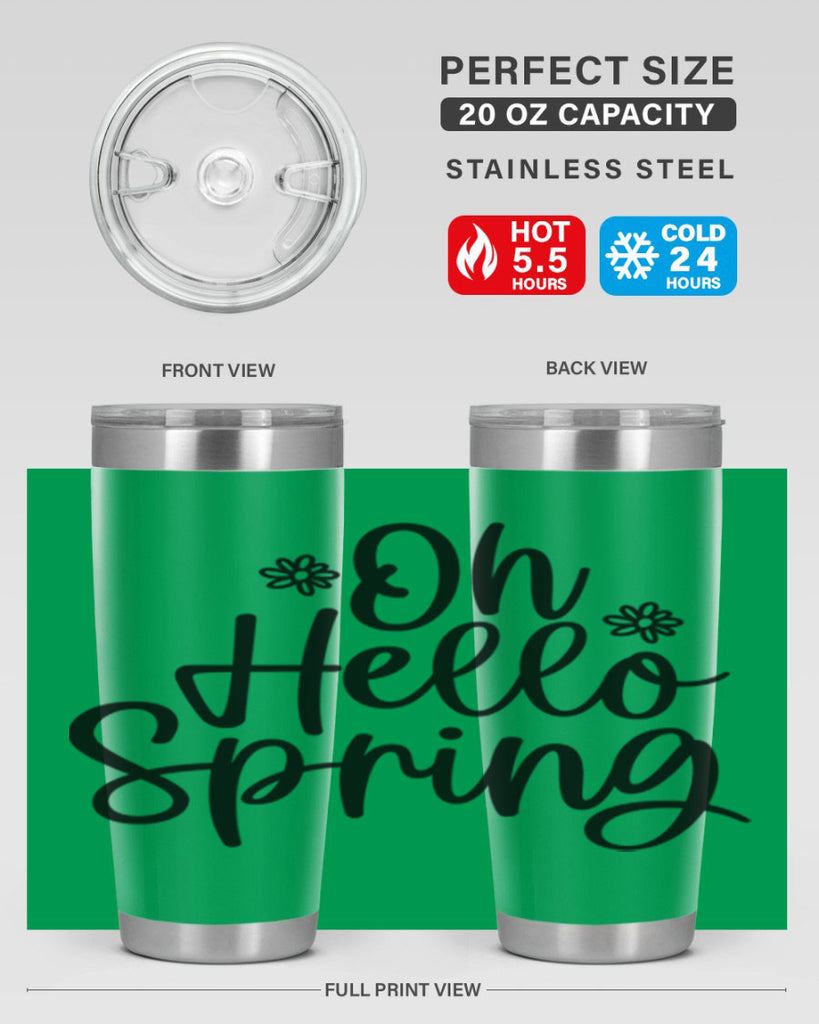 Oh hello spring  384#- spring- Tumbler