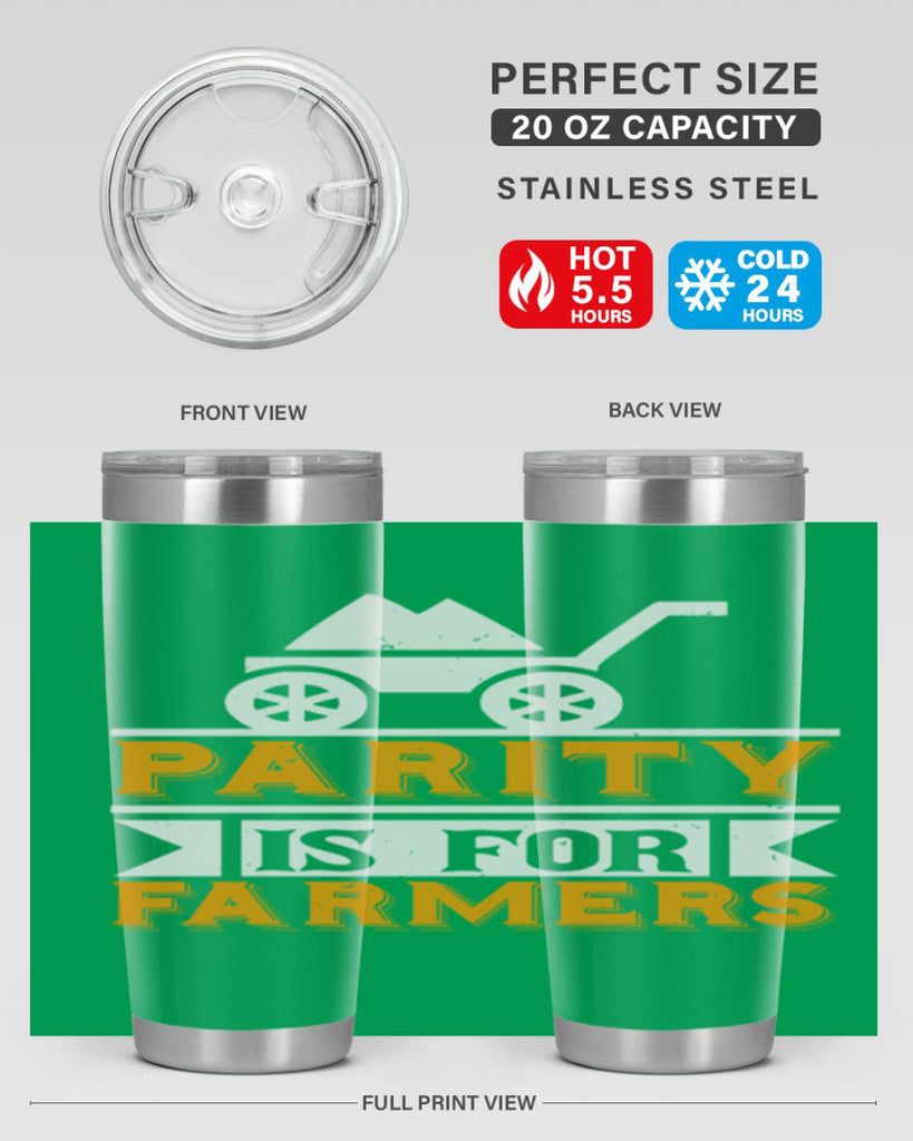 Parity is for farmers 39#- farming and gardening- Tumbler