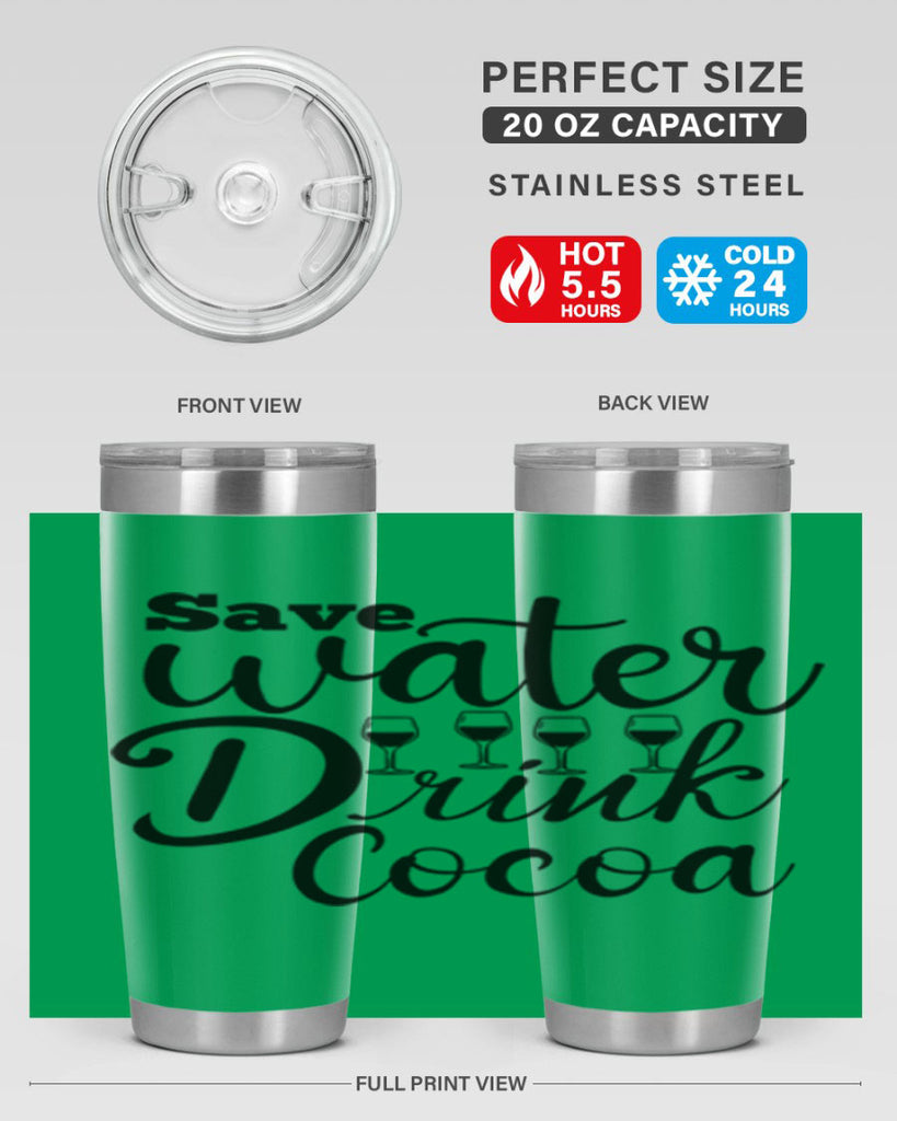 Save Water Drink Cocoa 353#- winter- Tumbler