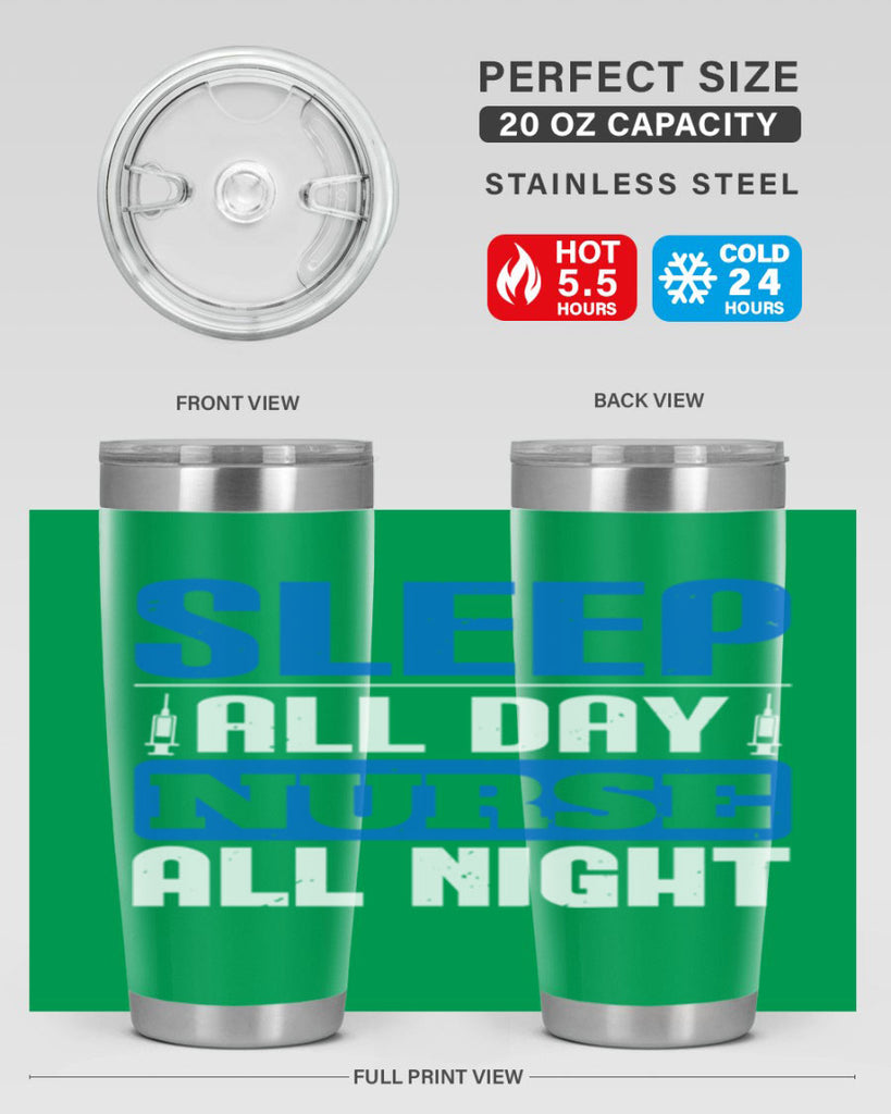 Sleep all day nurse all night Style 249#- nurse- tumbler