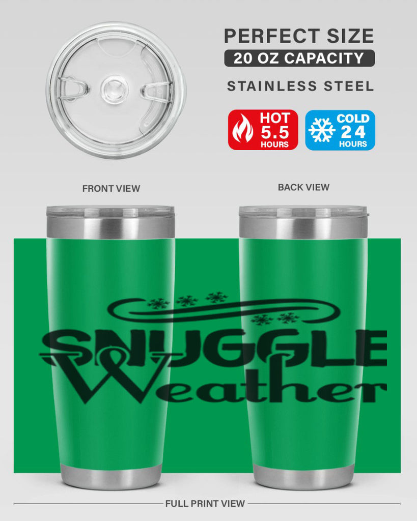 Snuggle Weather 388#- winter- Tumbler