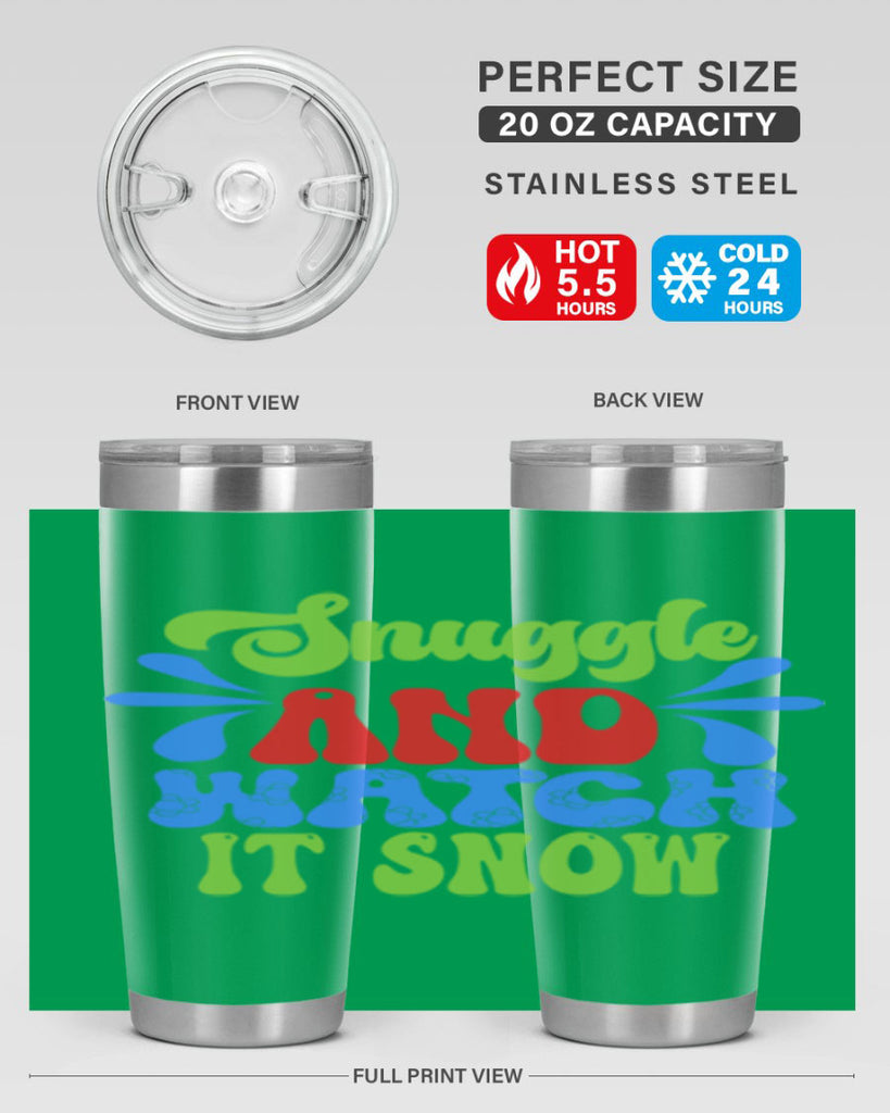 Snuggle and watch it snow 378#- winter- Tumbler