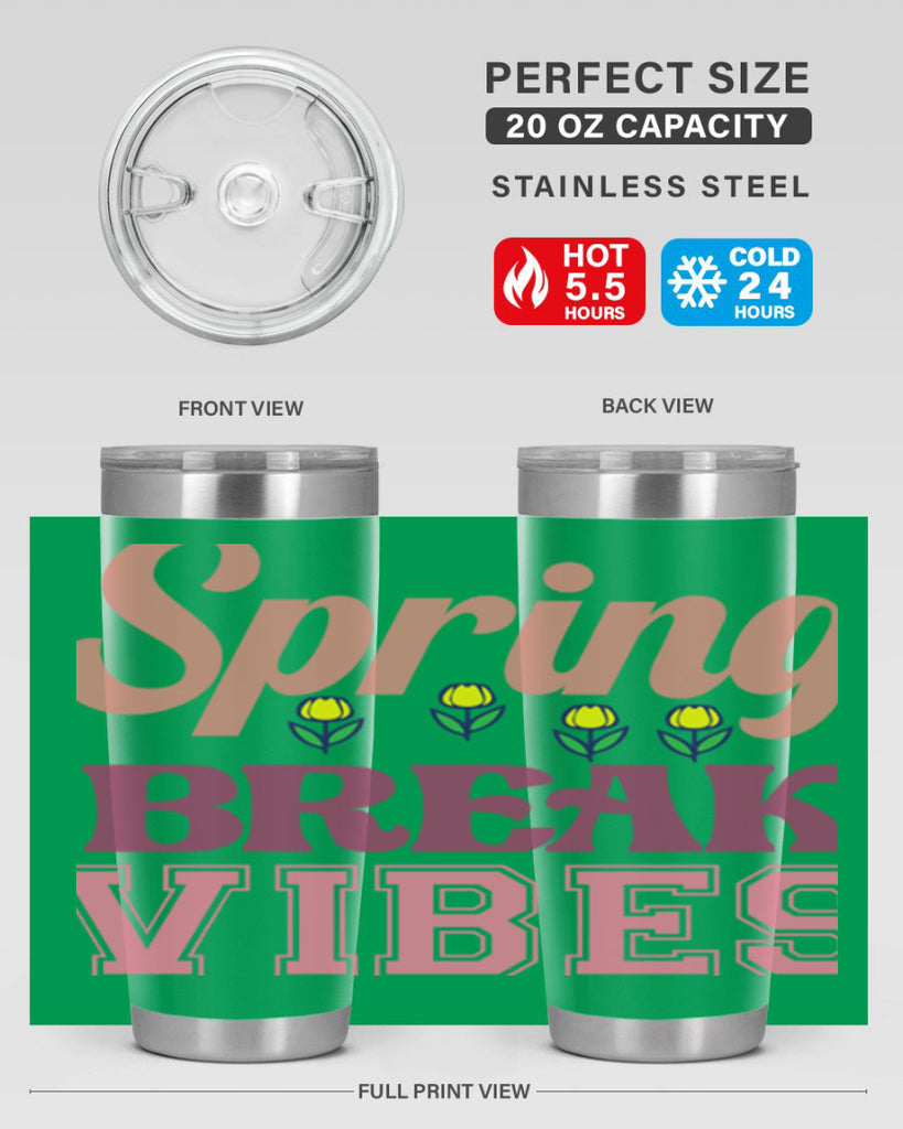 Spring Break Vibes  486#- spring- Tumbler