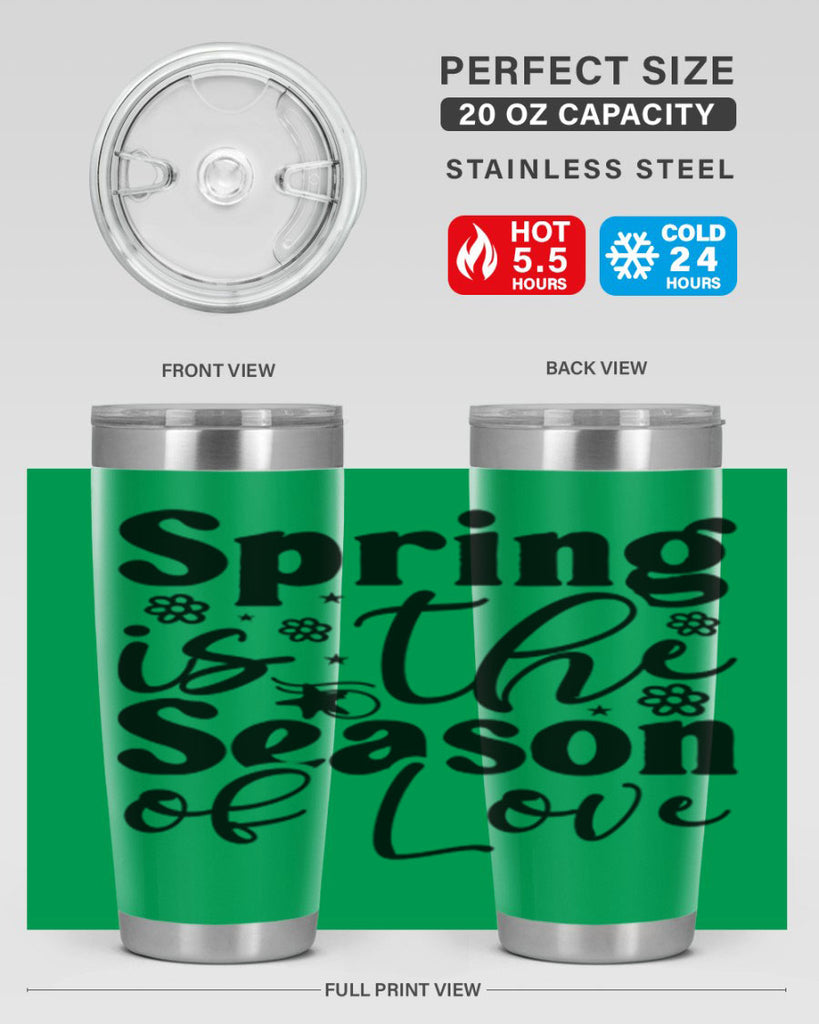 Spring Is The Season Of Love 470#- spring- Tumbler
