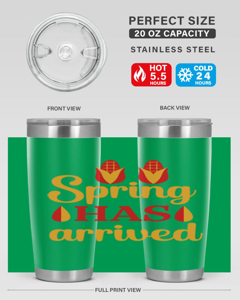 Spring has arrived 424#- spring- Tumbler