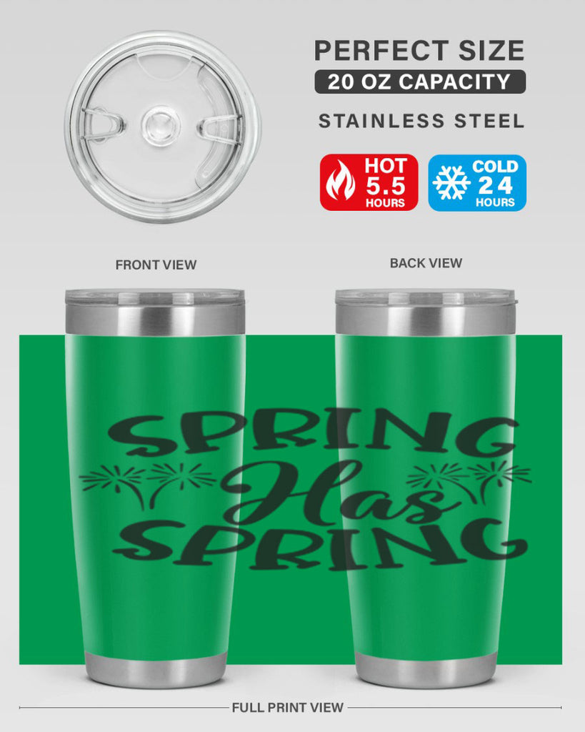 Spring has spring431#- spring- Tumbler