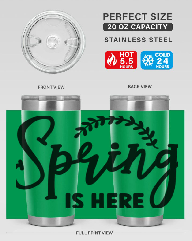 Spring is Here456#- spring- Tumbler