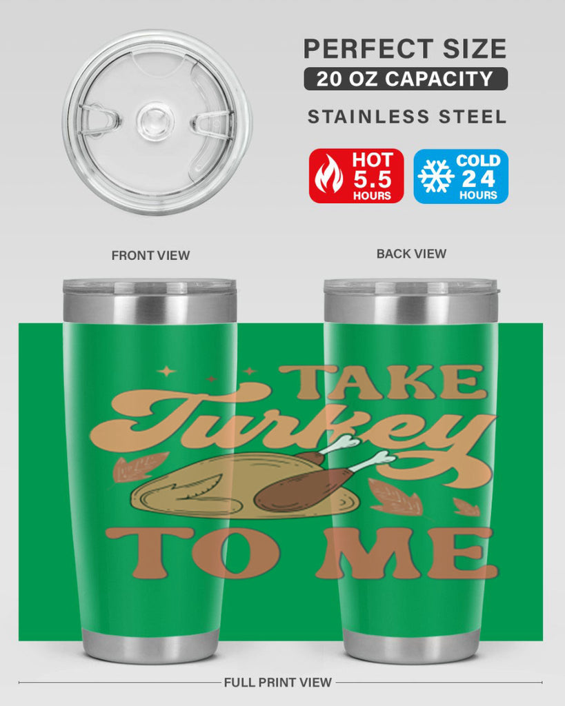 Take Turkey To Me 594#- fall- Tumbler