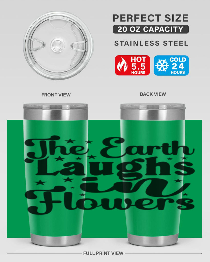 The Earth Laughs In Flowers 537#- spring- Tumbler