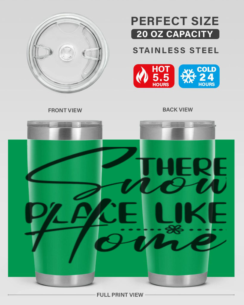 There snow place like home 411#- winter- Tumbler