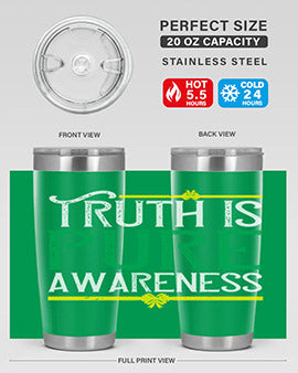 Truth is pure awareness Style 10#- self awareness- Tumbler