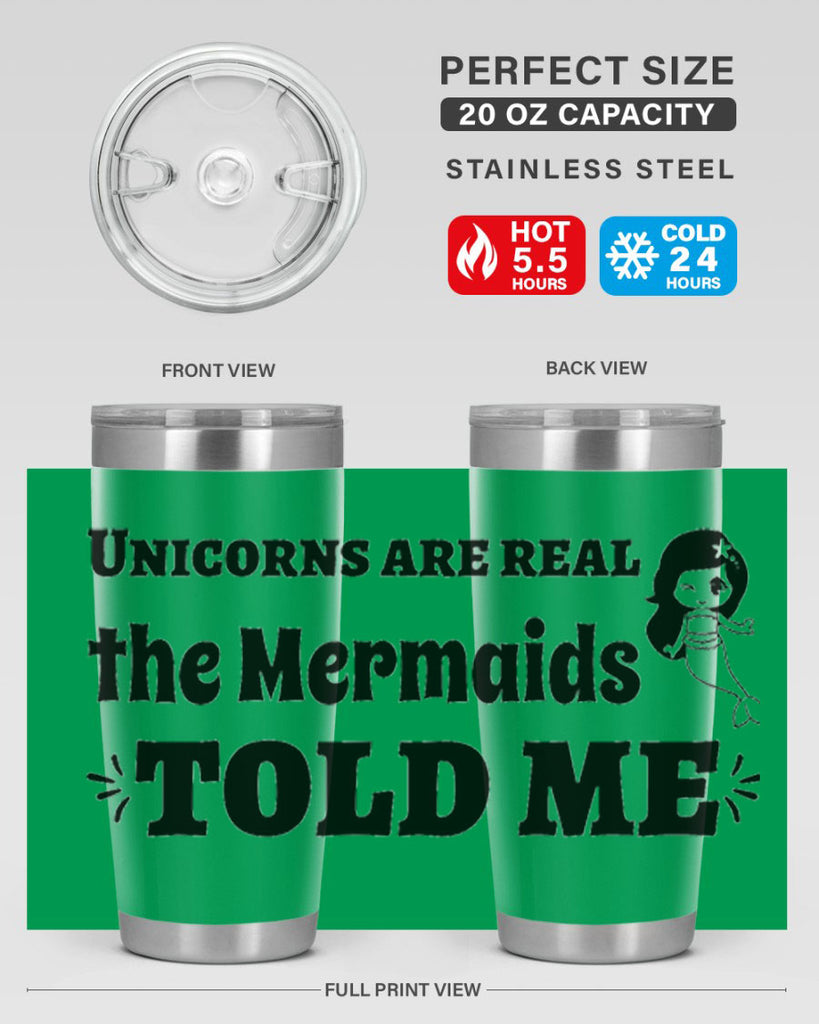 Unicorns are real the Mermaids 663#- mermaid- Tumbler