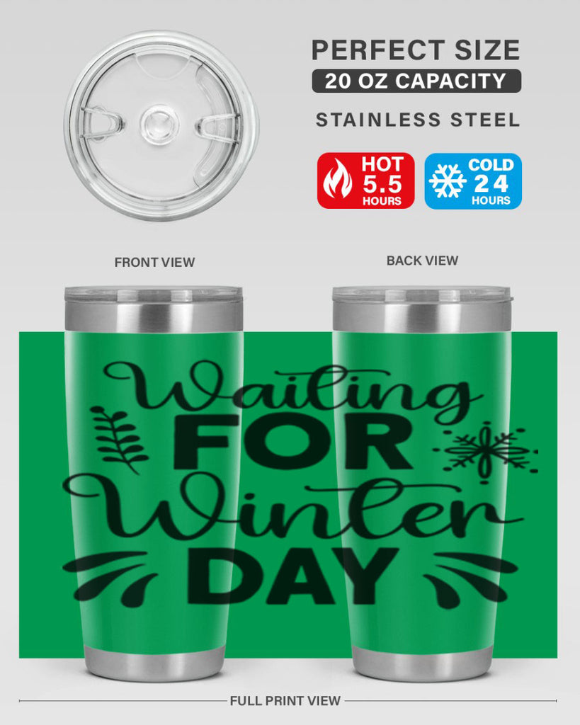 Waiting for Winter Day427#- winter- Tumbler