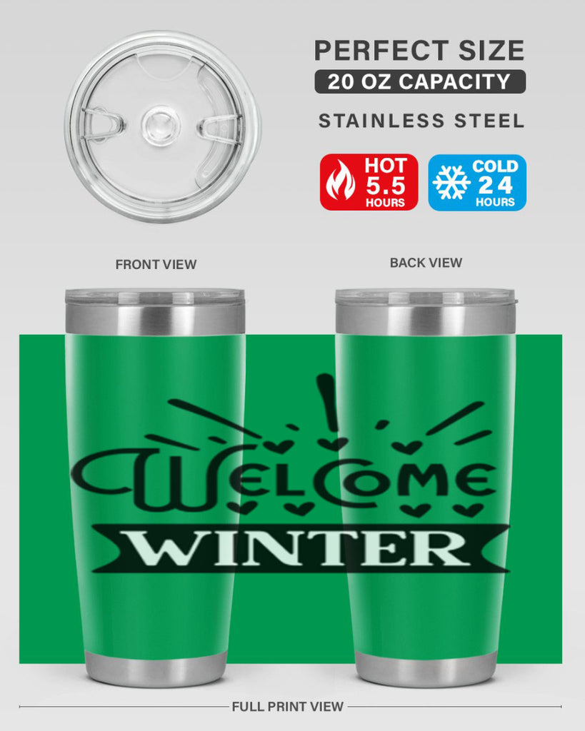 Welcome Winter 472#- winter- Tumbler