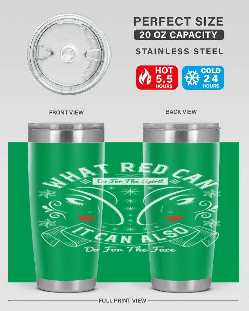 What red can do for the spirit it can also do for the face Style 175#- make up- Tumbler