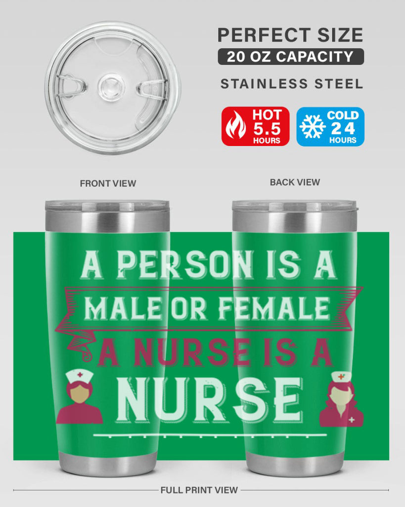 Whether a person is a male or female a nurse is a nurse Style 252#- nurse- tumbler