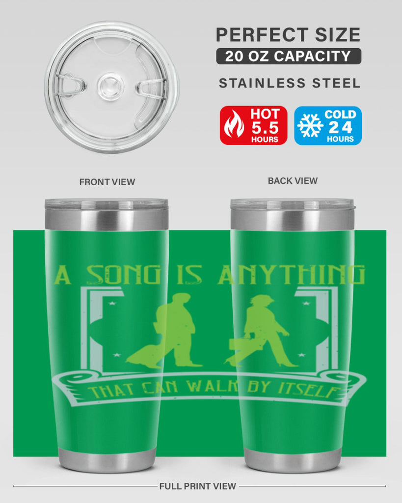 a song is anything that can walk by itself 93#- walking- Tumbler