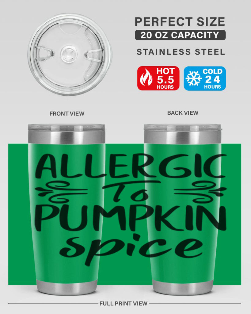 allergic to pumpkin spice 8#- fall- Tumbler