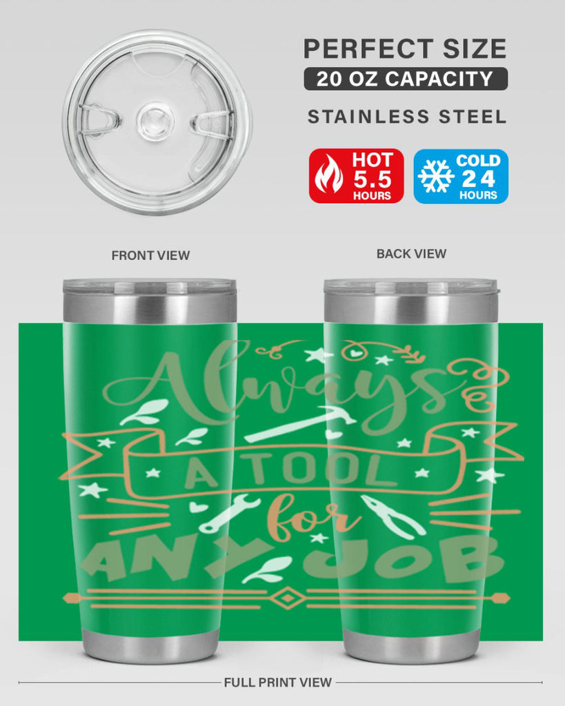 always a tool for any job 112#- fathers day- Tumbler