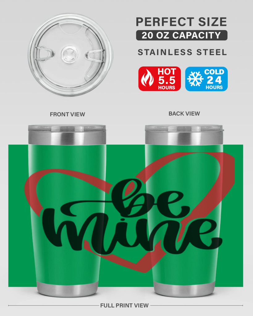 be mine 29#- valentines day- Tumbler