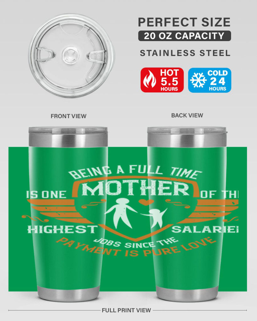 being a fulltime mother 86#- mothers day- Tumbler